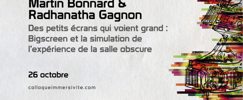 Martin Bonnard and Radhanatha Gagnon : « Des petits écrans qui voient grand »