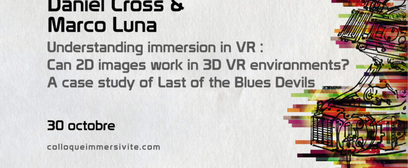 Daniel Cross & Marco Luna: “Understanding immersion in VR“