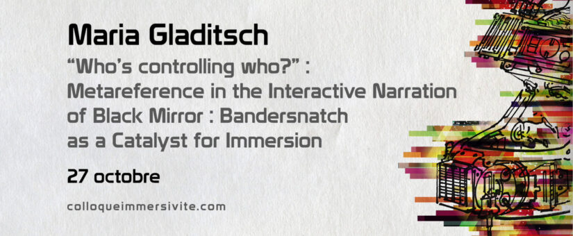 Maria Gladitsch : “Who’s controlling who?: Metareference in Bandersnatch“