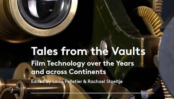 Tales from the Vaults. Film Technology over the Years and across Continents